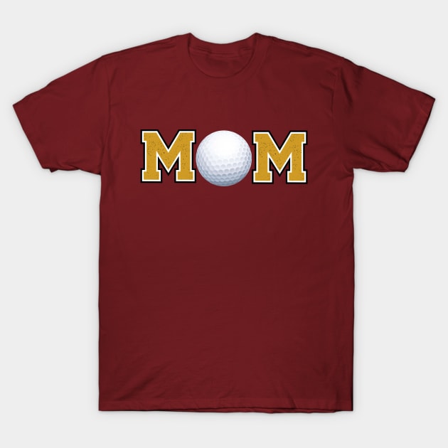 Golf Mom Gold T-Shirt by capesandrollerskates 